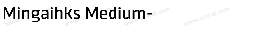 Mingaihks Medium字体转换